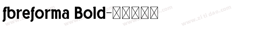 fbreforma Bold字体转换